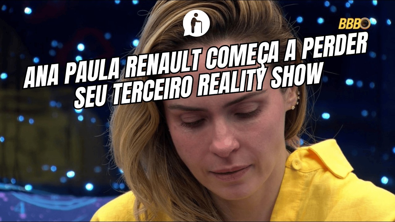Ana Paula Renault começa a perder seu terceiro reality show