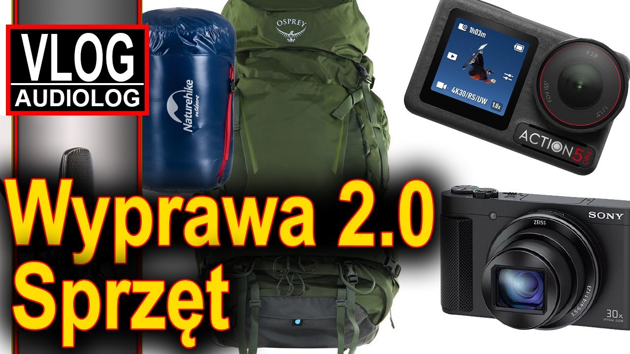 Sprzęt na wyprawę 2.0 - oto co wybrałem i dlaczego