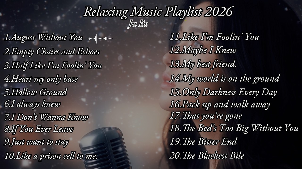 Relaxing Music Songs 2026 - Ju Be New English Sad Songs💔😭 Top Trending Tiktok Songs