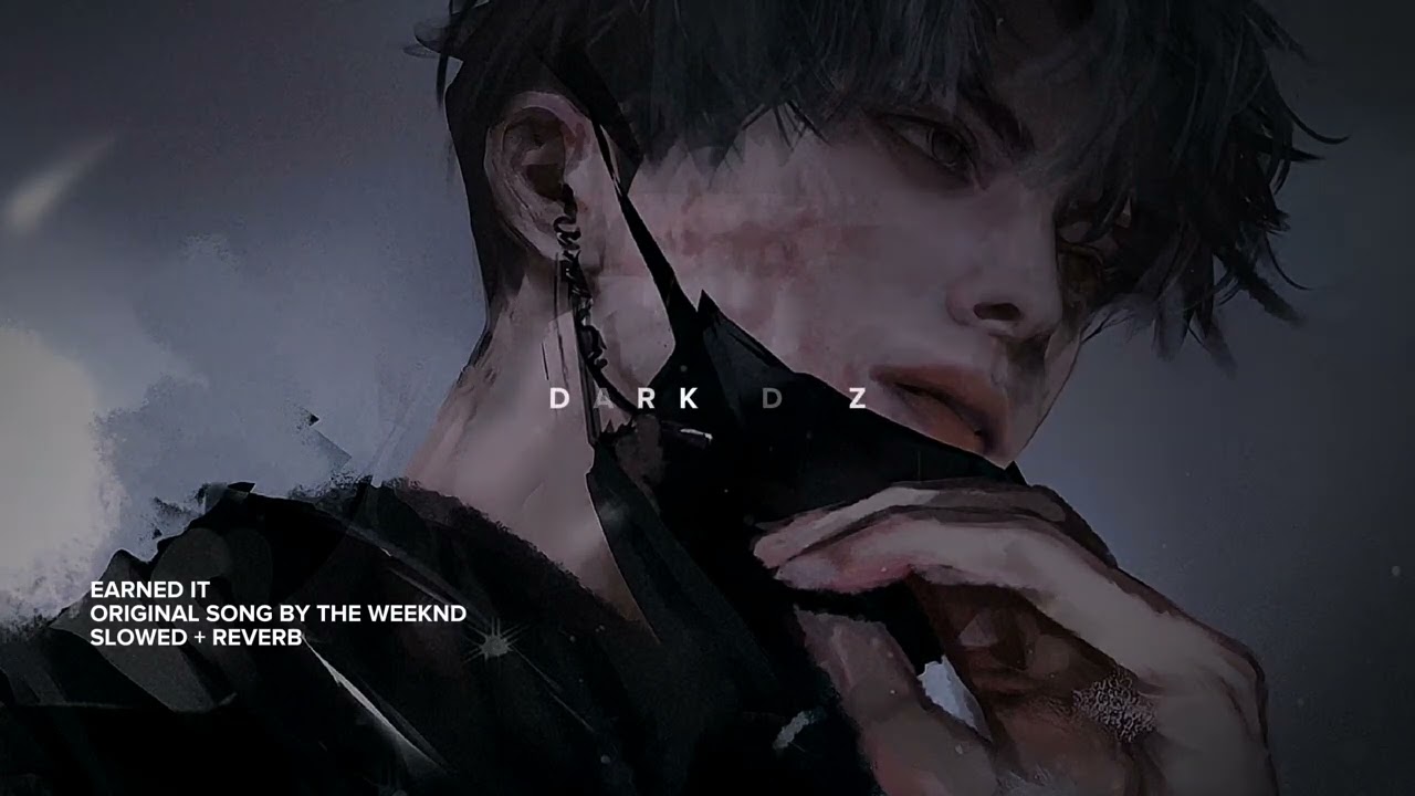 the weeknd - earned it // slowed + reverb
