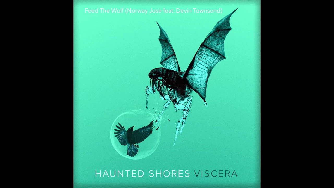 Haunted Shores - Feed The Wolf (Norway Jose feat. Devin Townsend)