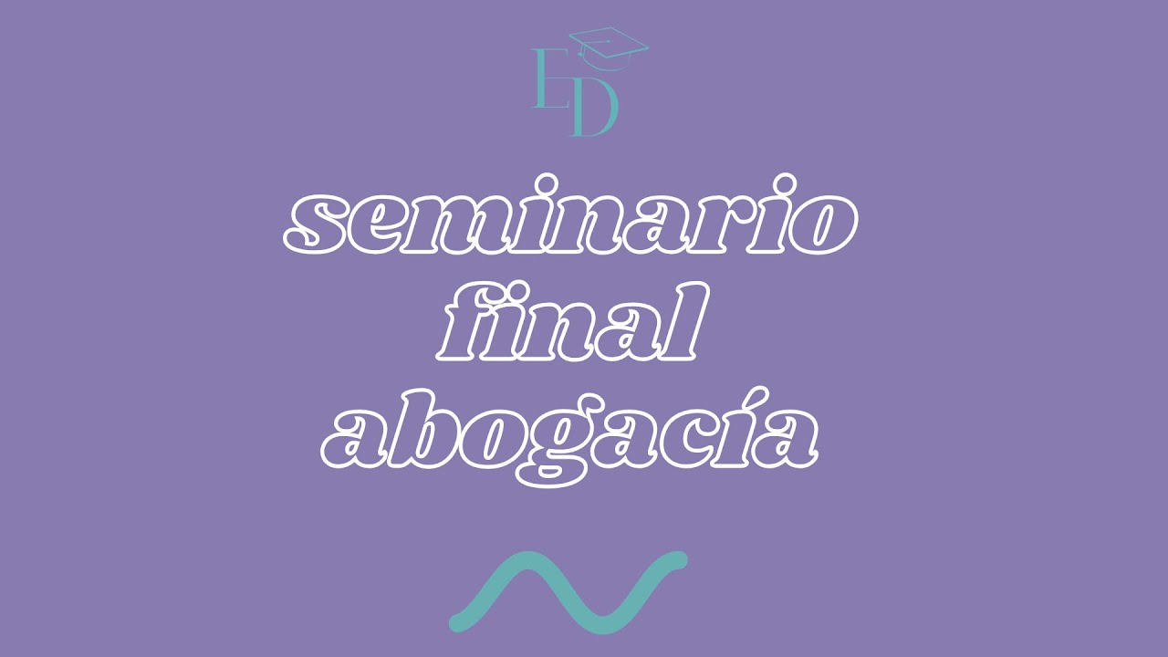 Última Clase de Seminario Final de Abogacía por Estudiantes Digitales 2.º CICLO 2025