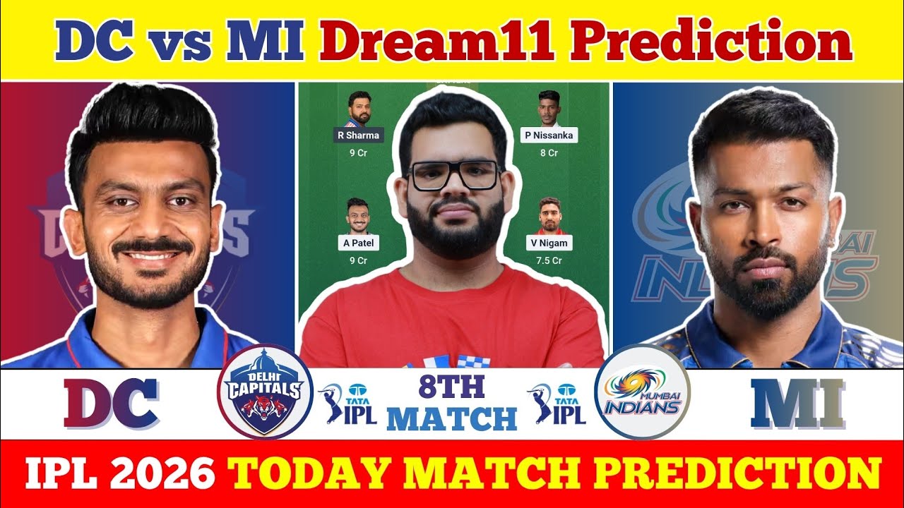 DC vs MI 2026 Dream11 Prediction| DC vs MI Today Match Prediction| IPL 2026 Match 8