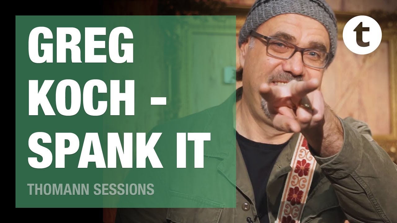 Greg Koch | Spank It | Thomann Sessions