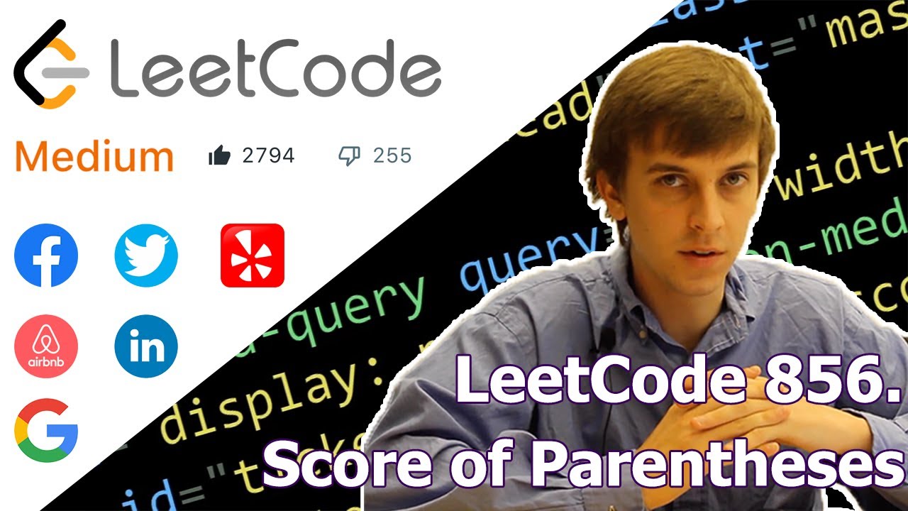 LeetCode 856. Score of Parentheses (Algorithm Explained)