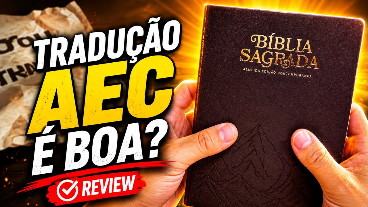 AEC é uma boa tradução da bíblia?
