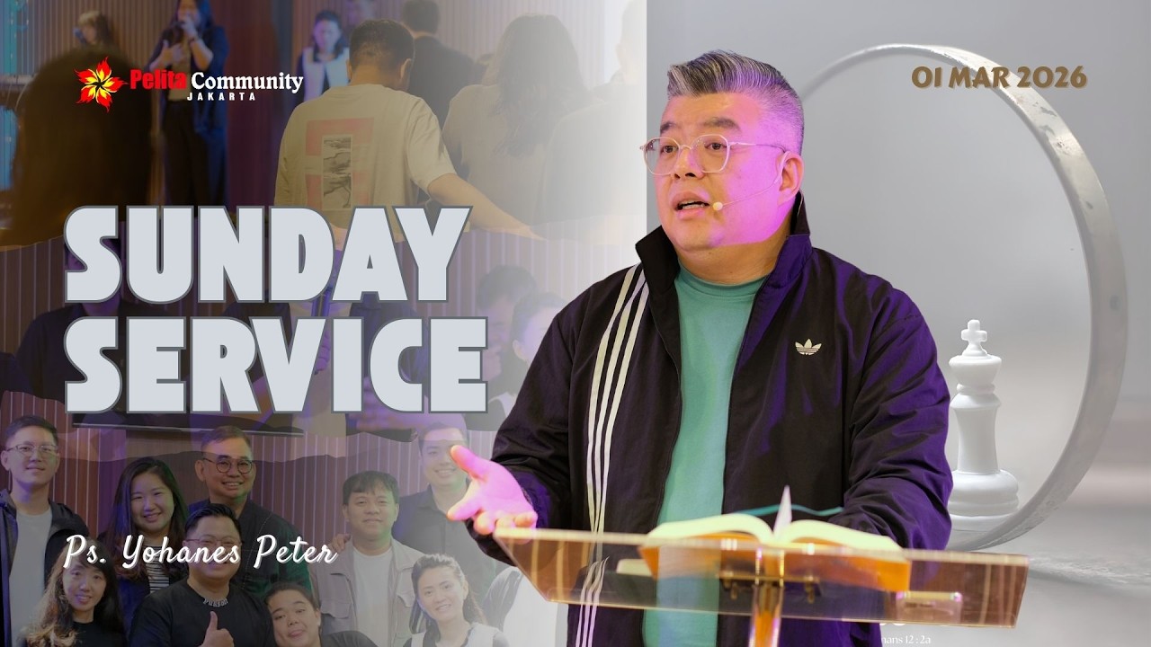 Ibadah Raya PCC Jakarta  |  Minggu, 01 Maret 2026  |  Ps. Yohanes Peter