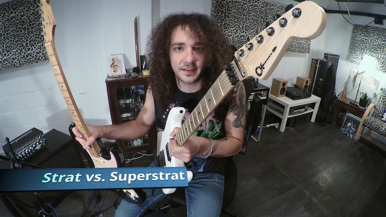 Strat vs. Superstrat