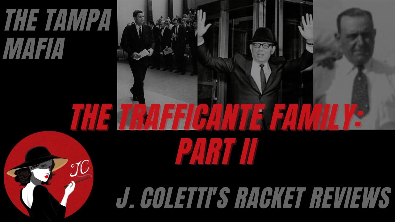 Episode 56: The Trafficante Family (Part II)