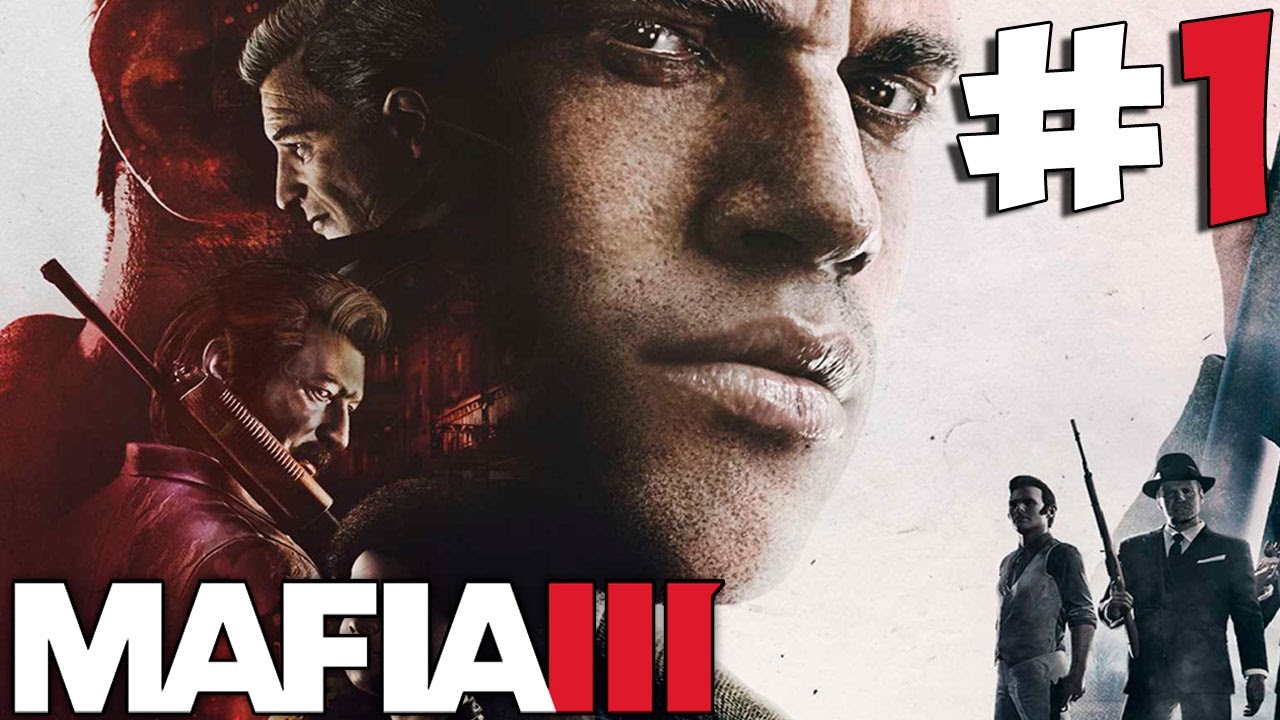 MAFIA 3 ֍ Прохождение #1 ֍ Начало [Русская Озвучка]