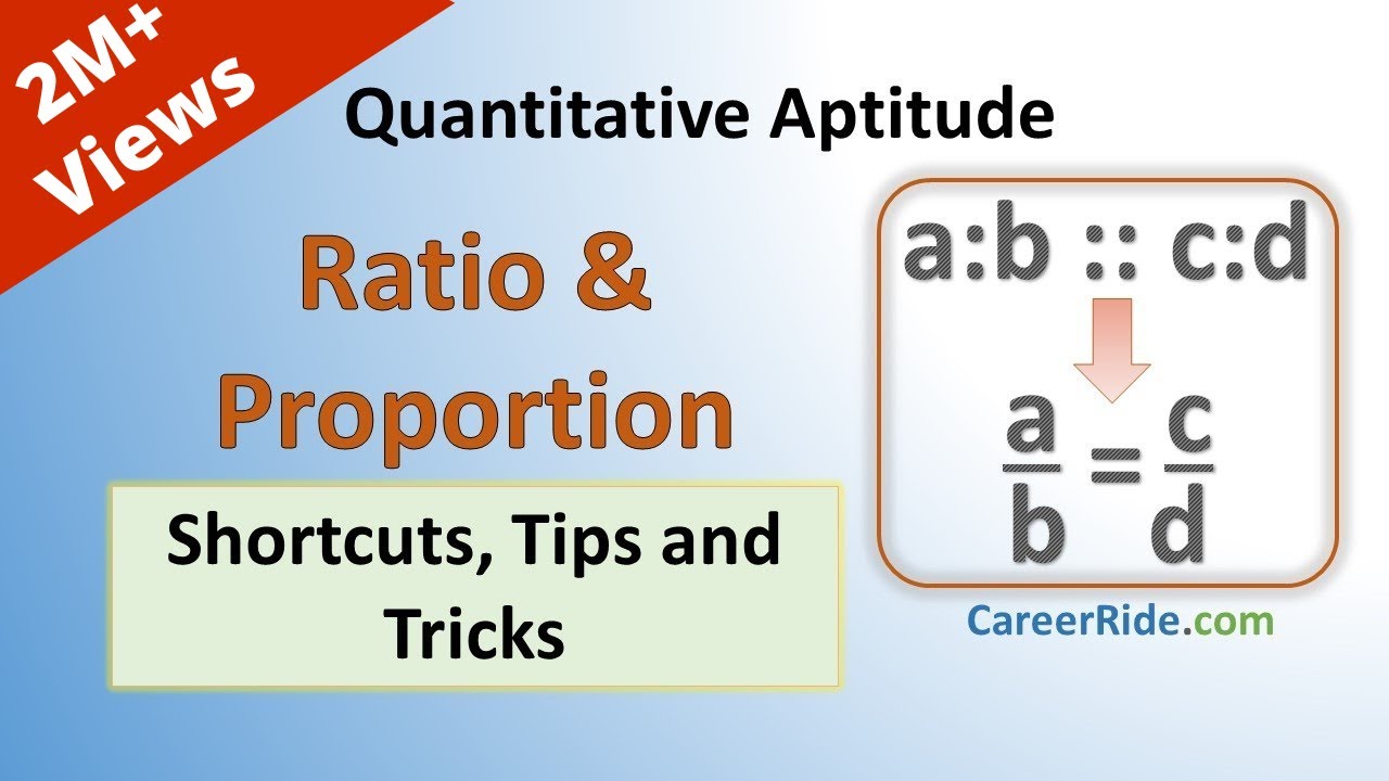 Ratio and Proportion - Shortcuts & Tricks for Placement Tests, Job Interviews & Exams