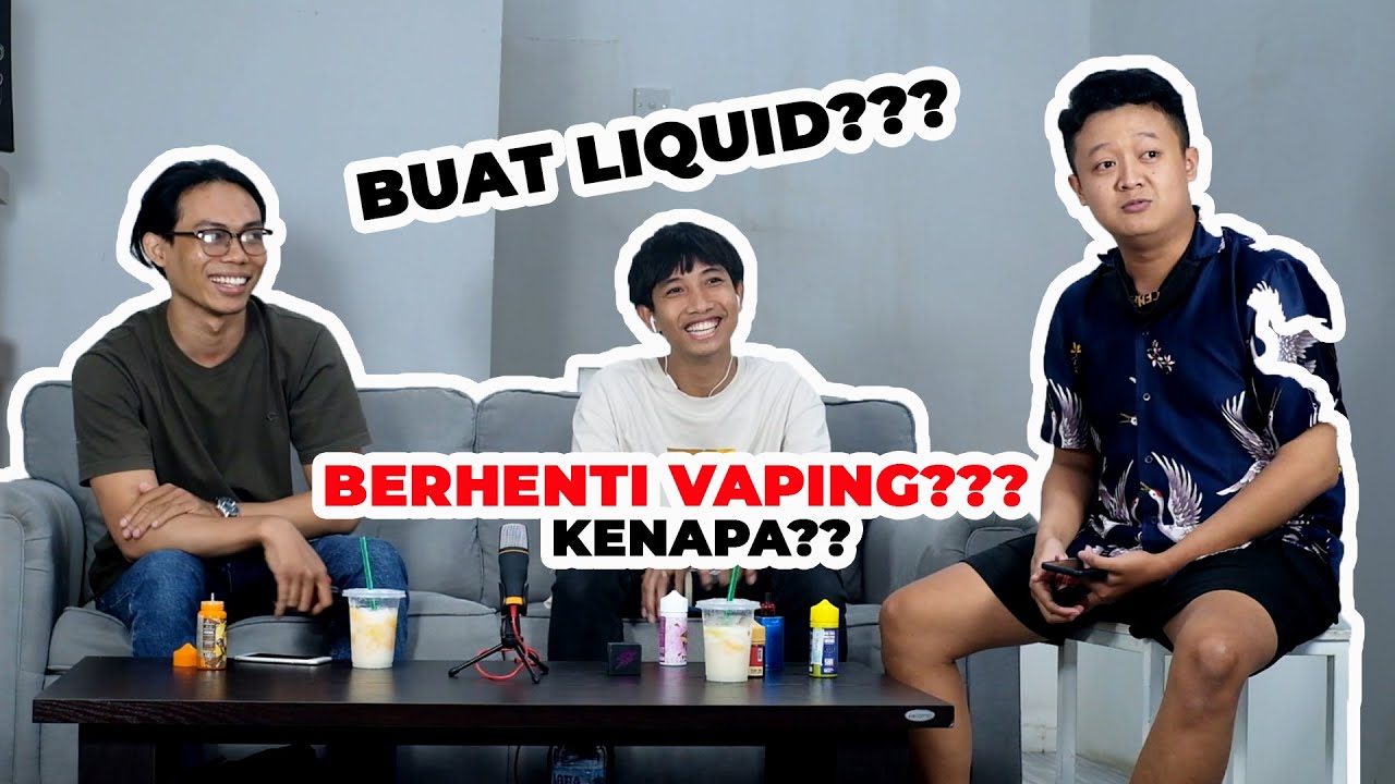 NGOBROL SANTAI WITH VAPES ABY!!! MAU BERHENTI VAPING???