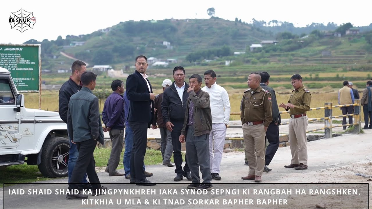 IAID KA JINGPYNKHREH IA KA SYNOD SEPNGI KI RANGBAH HA RANGSHKEN, KIT KHIA U MLA & KI TNAD SORKAR