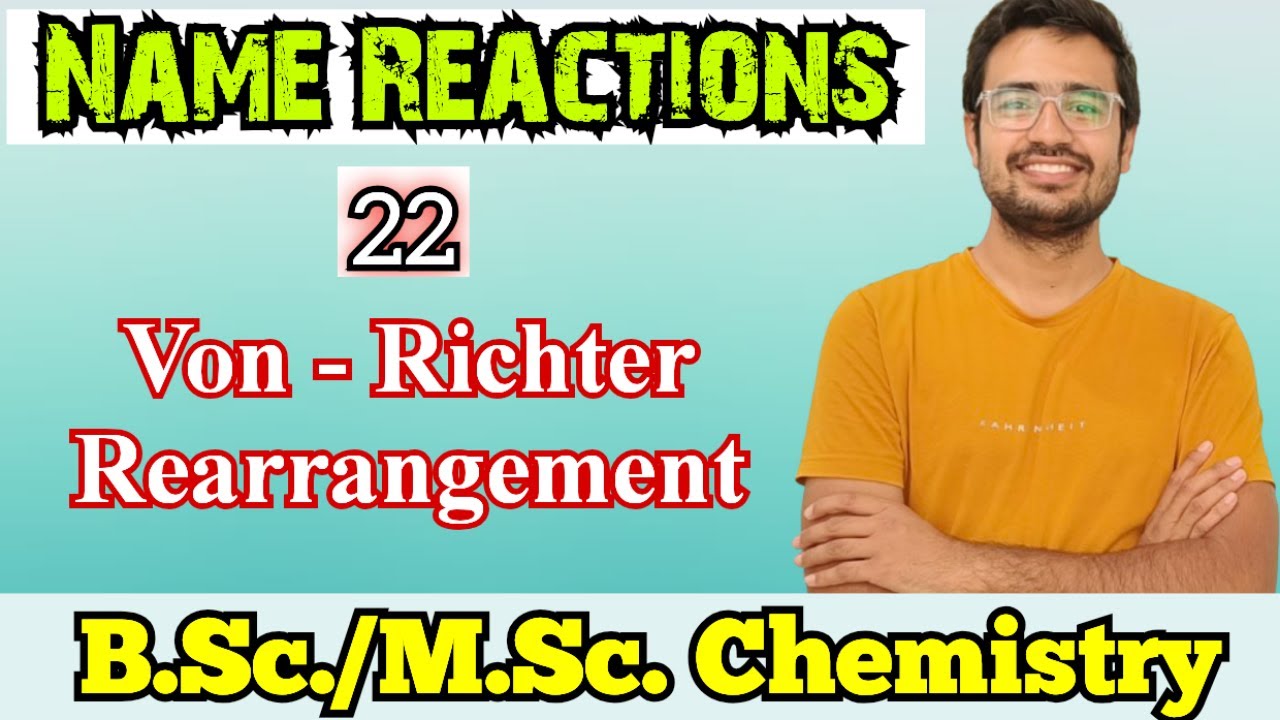 Von Richter Rearrangement | Mechanism | M.Sc. Chemistry | CSIR NET | GATE | Name reactions |in Hindi