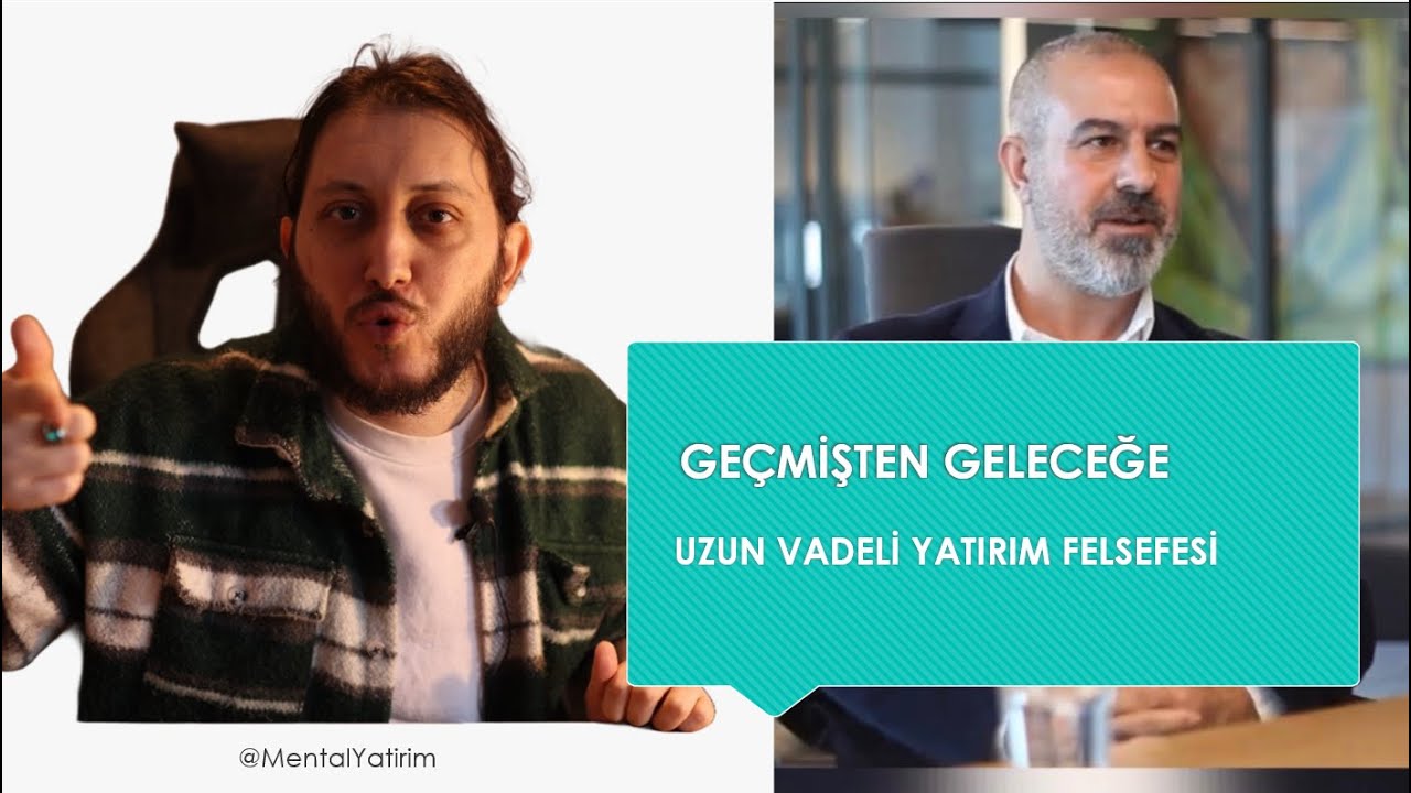 Geçmişten Geleceğe Uzun Vadeli Yatırım Felsefesi