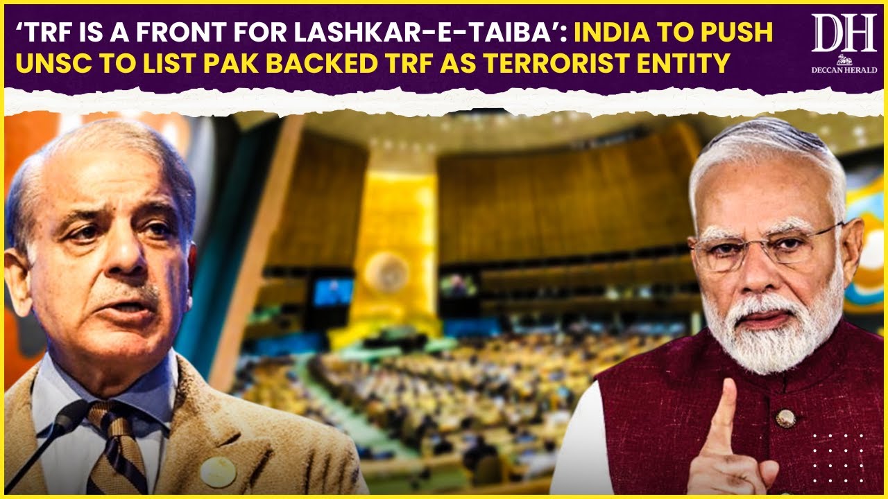 &lsquo;TRF is a front for Lashkar e Taiba&rsquo; India to push UNSC to list Pak backed TRF as terrorist entity