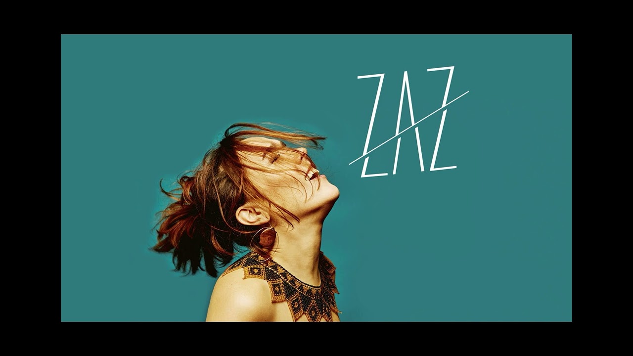Zaz - Je veux / 1 Hour / 🎵🎵