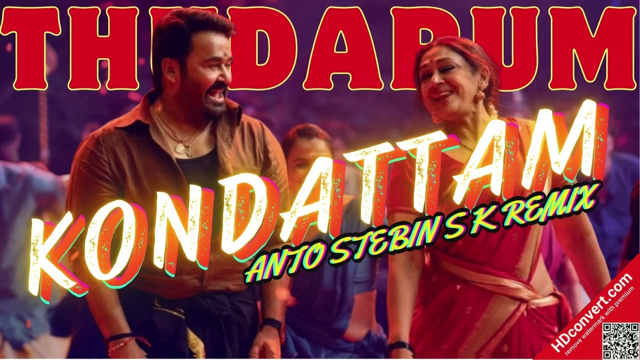 Kondattam🔥 (Energetic Remix) – Thudarum | Anto Stebin S K | Thudarum | Mohanlal | Tharun moorthy