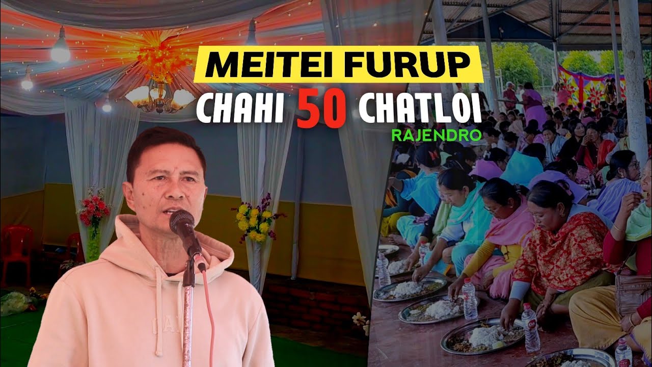 Meitei Furup Chahi 50 Chatloi | RK Production