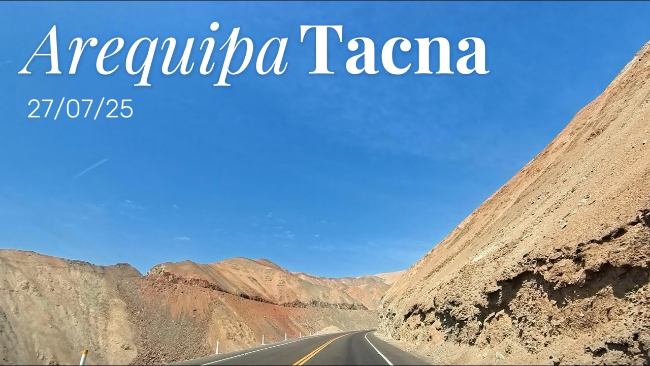 Roadtrip Perú [Arequipa - Tacna]