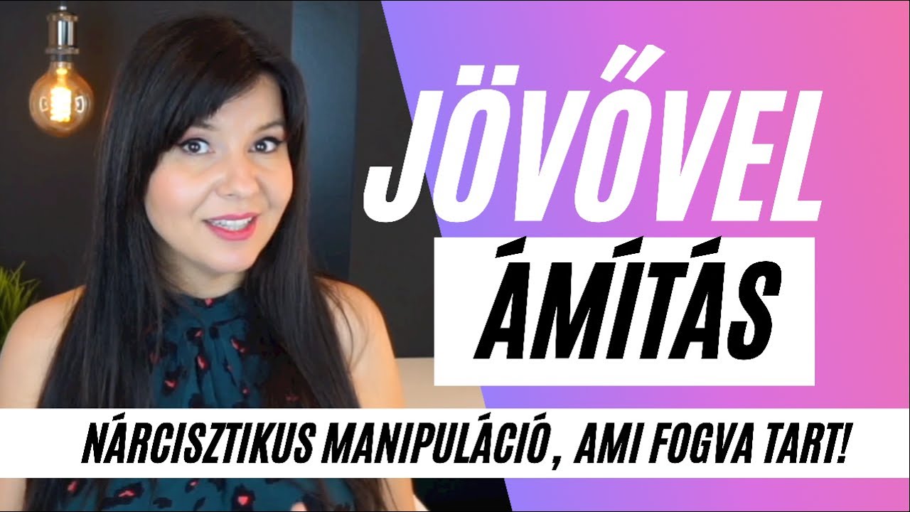 Jövővel ámítás - Nárcisztikus manipuláció, ami fogva tart!