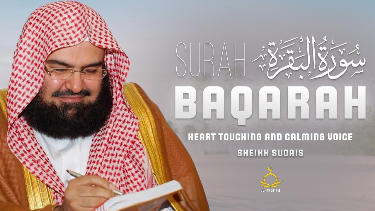 Surah Al-Baqarah (البقرة)  Full | Sheikh Sudais Beautiful Recitation | Quran Spirit