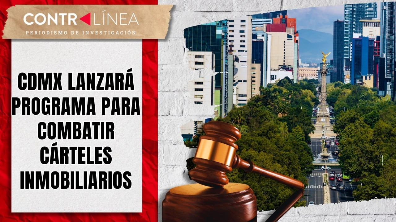 #CDMX lanzará programa para combatir cárteles inmobiliarios                    #contralíneatv #news