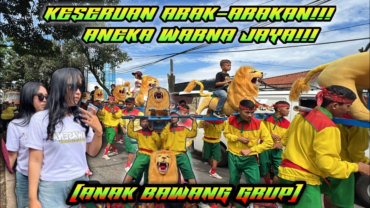 KESERUAN ARAK-ARAKAN SISINGAAN ANEKA WARNA JAYA!!! ANAK BAWANG GRUP DI PASANGGRAHAN CIPOREAT