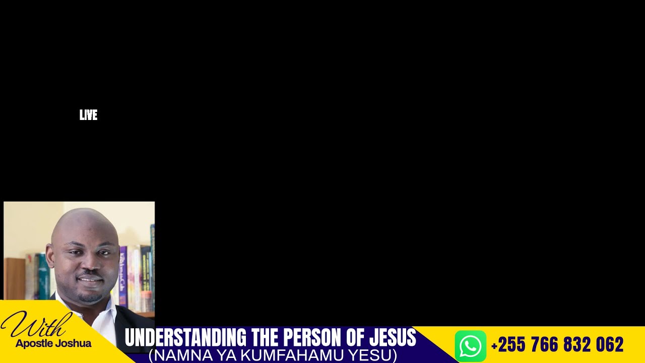Undestanding the Person of Jesus (Namna ya kumfahamu Yesu)