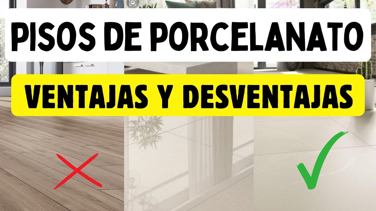 ✔️PISOS DE PORCELANATO 👉 VENTAJAS Y DESVENTAJAS