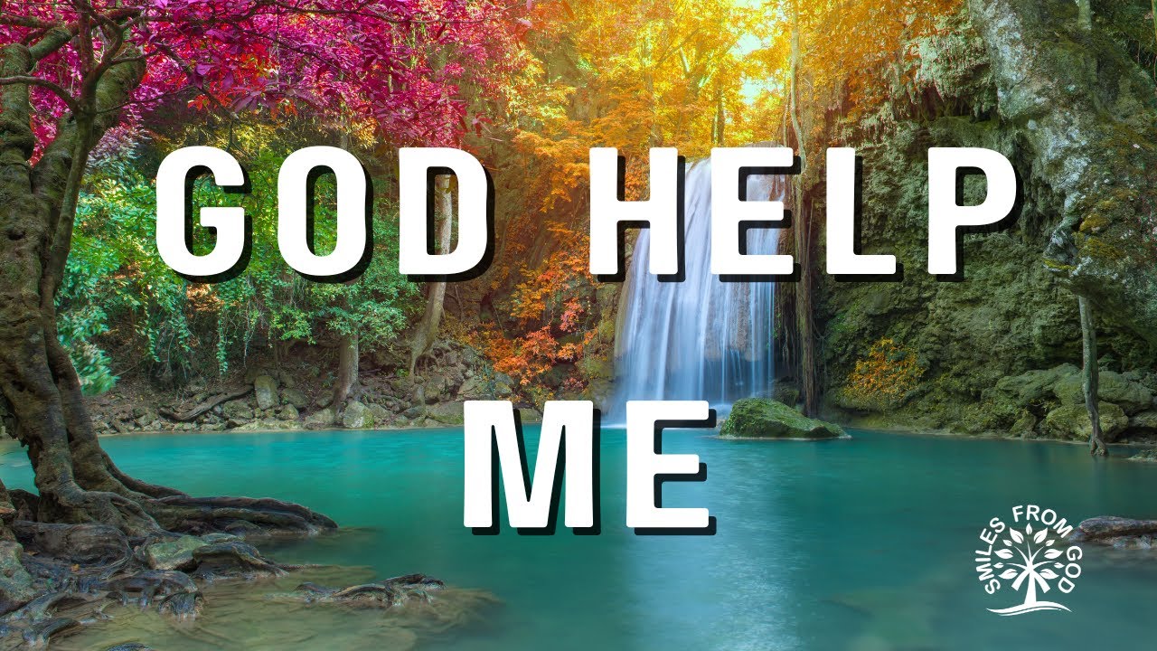 God Knows Your Struggles: He Will Help You