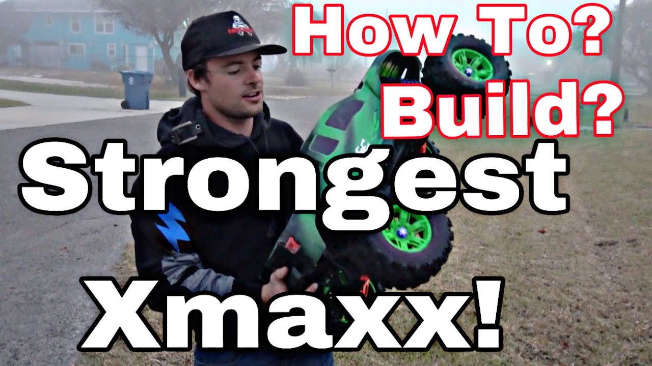 Как построить самый сильный Xmaxx!