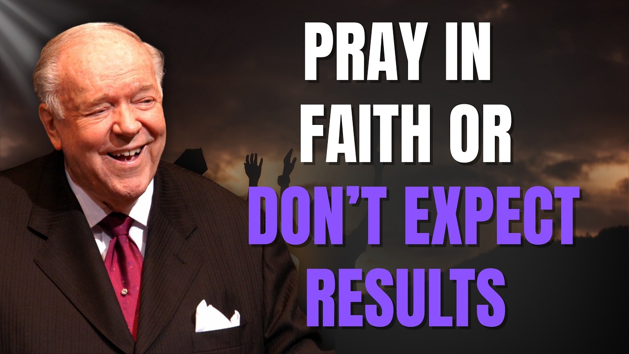 KENNETH E. HAGIN: The PRAYER SECRET Most Christians Miss — ASK IN FAITH, NOT DOUBT