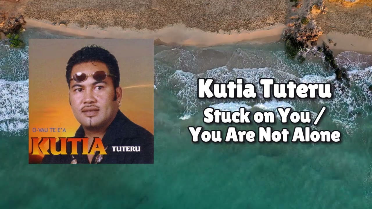 Kutia Tuteru - Stuck on You/ You Are Not Alone (Official Visualiser)