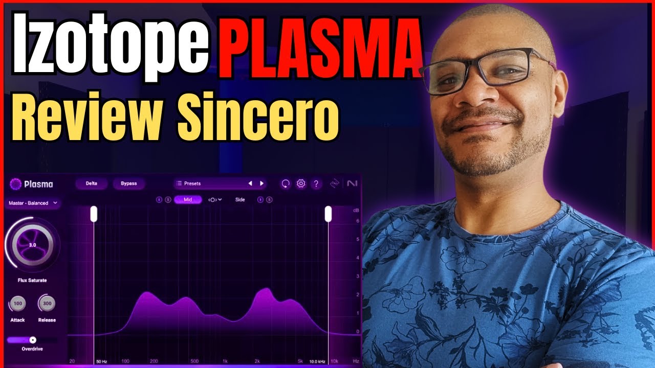 iZotope Plasma - Saturação Automática na sua Mixagem e Masterização | Review Sincero #mixagem