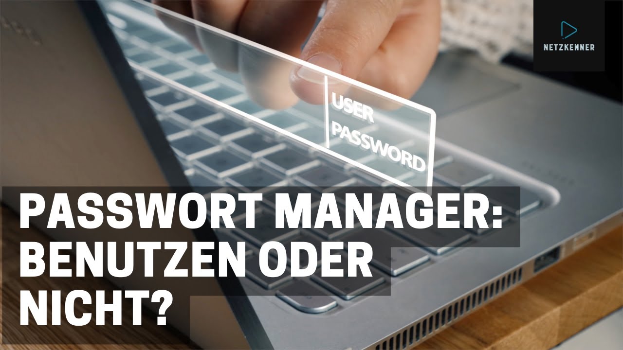 Passwort-Manager: Benutzen oder nicht? | Netzkenner Jörg Schieb