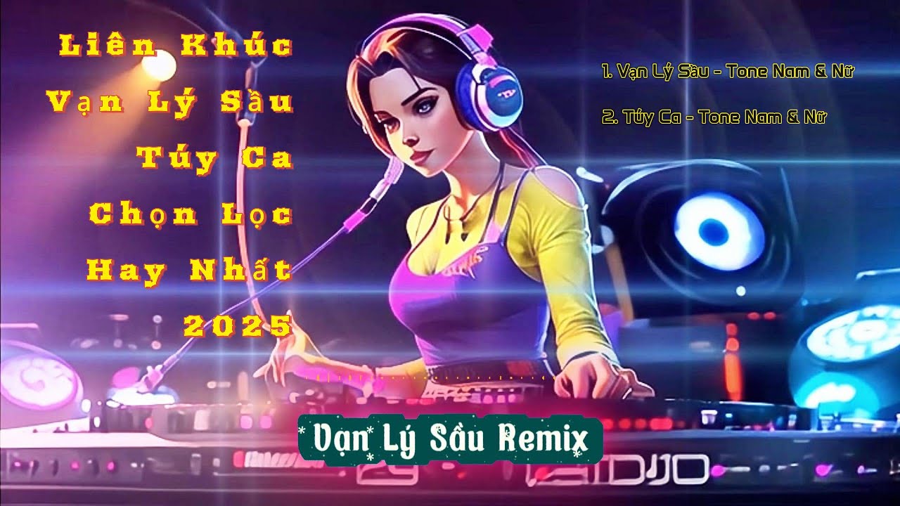 Liên Khúc Vạn Lý Sầu - Túy Ca |  Vạn lý phong sương vạn lý sầu - Tìm người trí kỷ biết tìm đâu