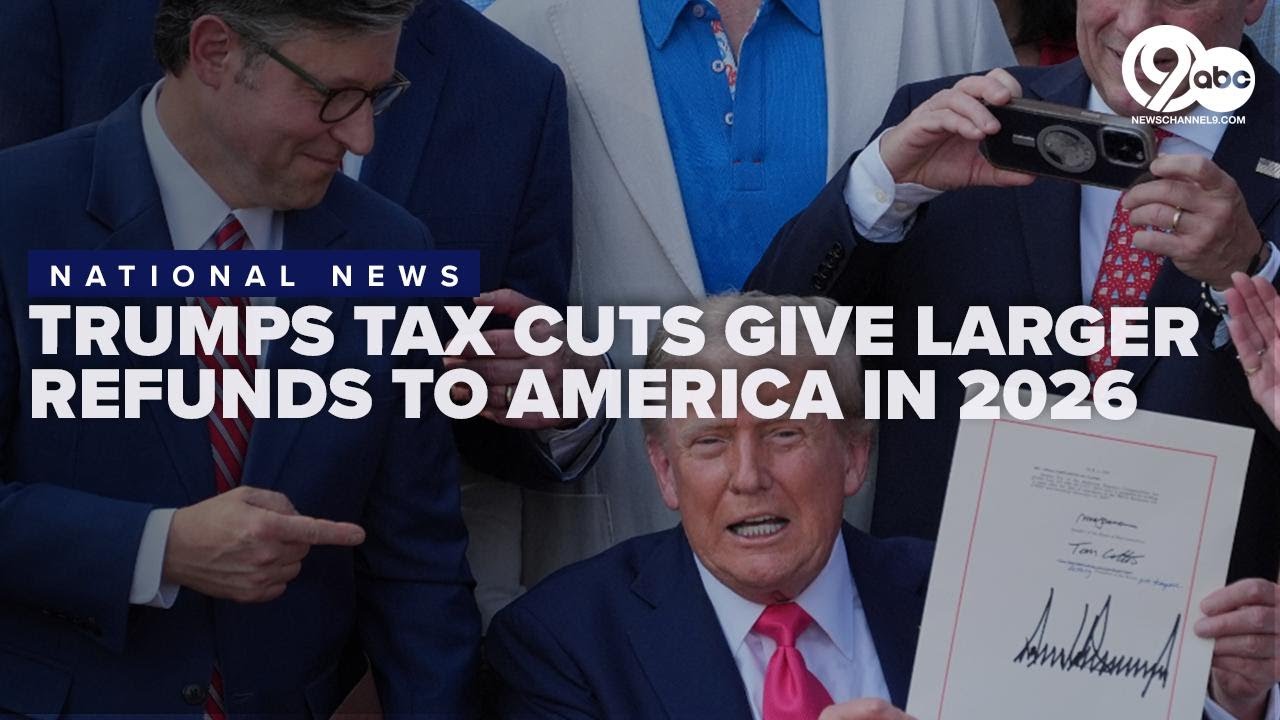 President Trump's tax cuts deliver larger refunds for Americans this year