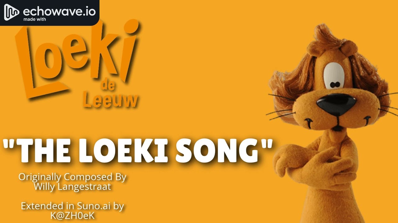 The Loeki Song (AI Extended "Loeki De Leeuw" Theme Tune)