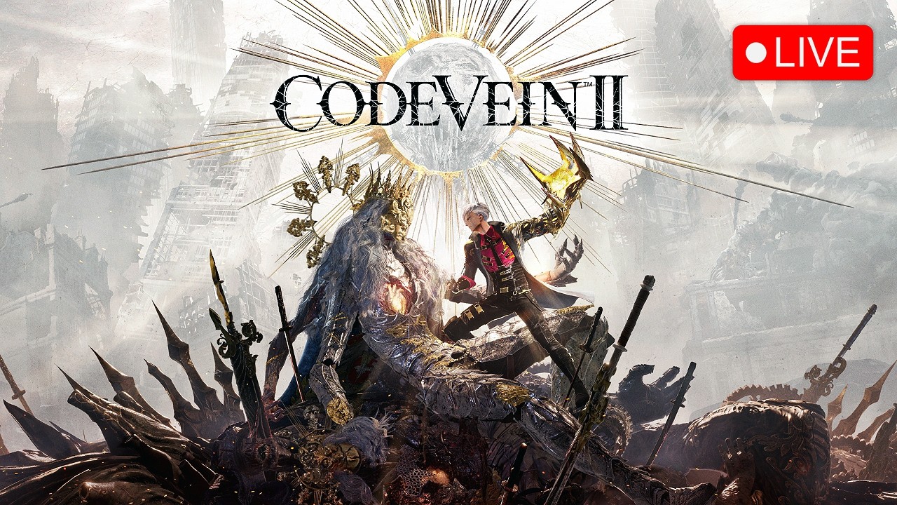 ขอลอง JRPG หน่อย สนุกไหม ? | CODE VEIN II | Live #1