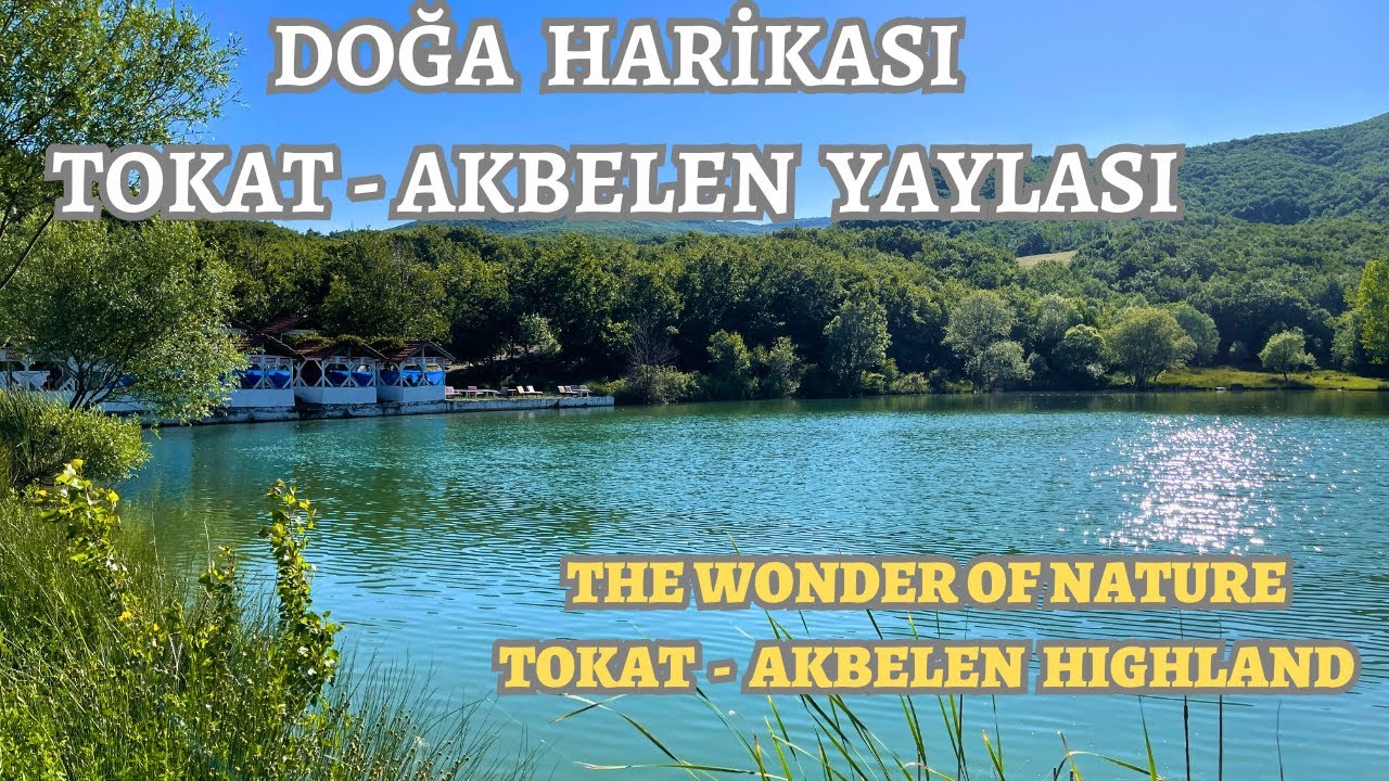 Doğa Harikası - Akbelen Yaylası - Geniş Tanıtım  💖 Tokat - Akbelen Plateau Wide Introduction 🌲