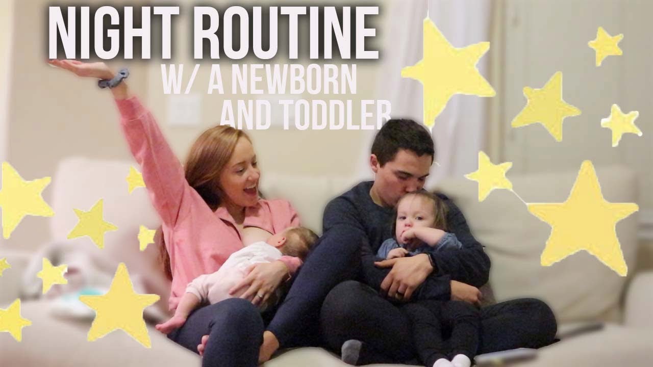 *NEW* NIGHT TIME ROUTINE w/ a NEWBORN and TODDLER! KBandBaby