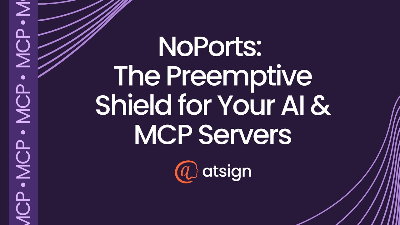 NoPorts: Pre-Emptive Security for Your AI & MCP Servers
