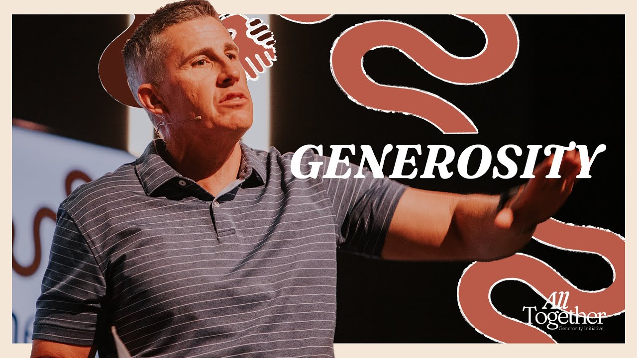 All Together: GENEROSITY