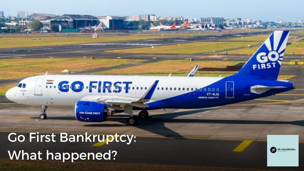 Go First Bankruptcy: What happened?
