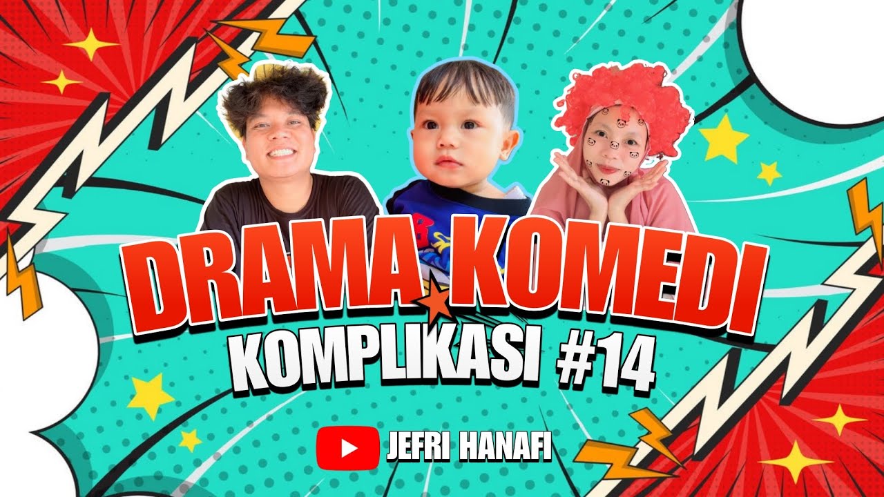 PART 14 | KOMPLIKASI DRAMA KOMEDI VIRAL JEFRI HANAFI