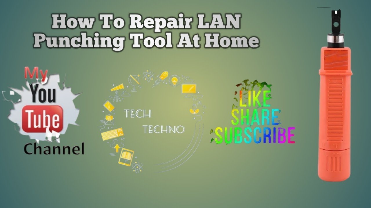 How To Repair LAN Punching Tool