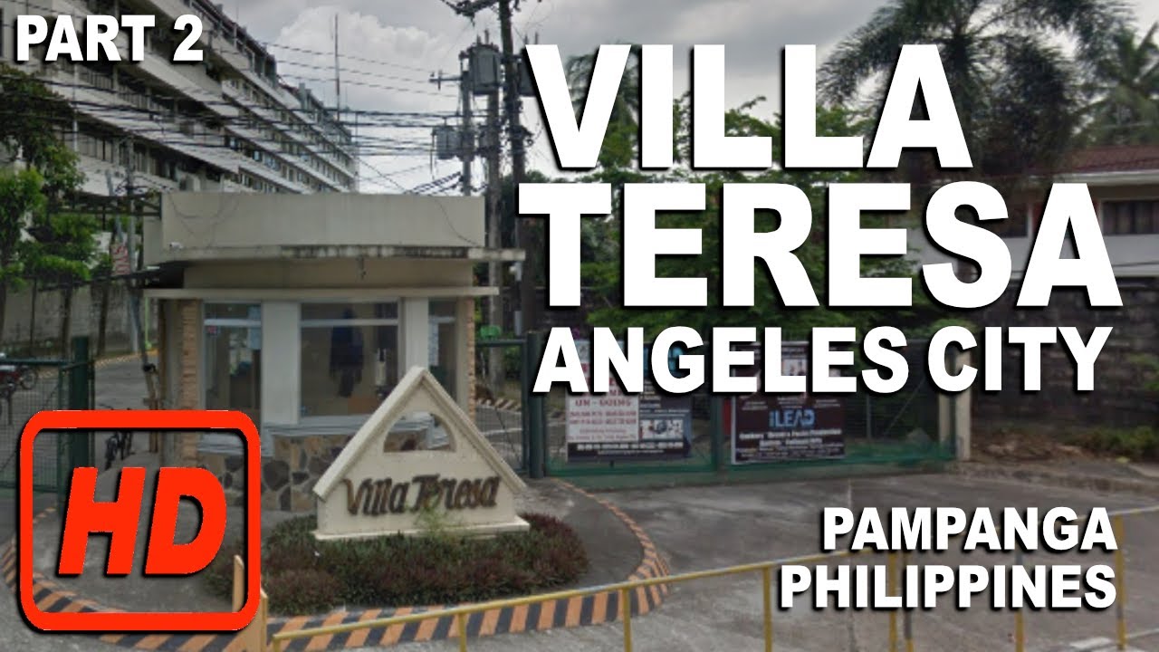 VILLA  TERESA | PART 2 | ANGELES CITY, PAMPANGA, PHILIPPINES | HD | BRGY VIRTUAL CAM