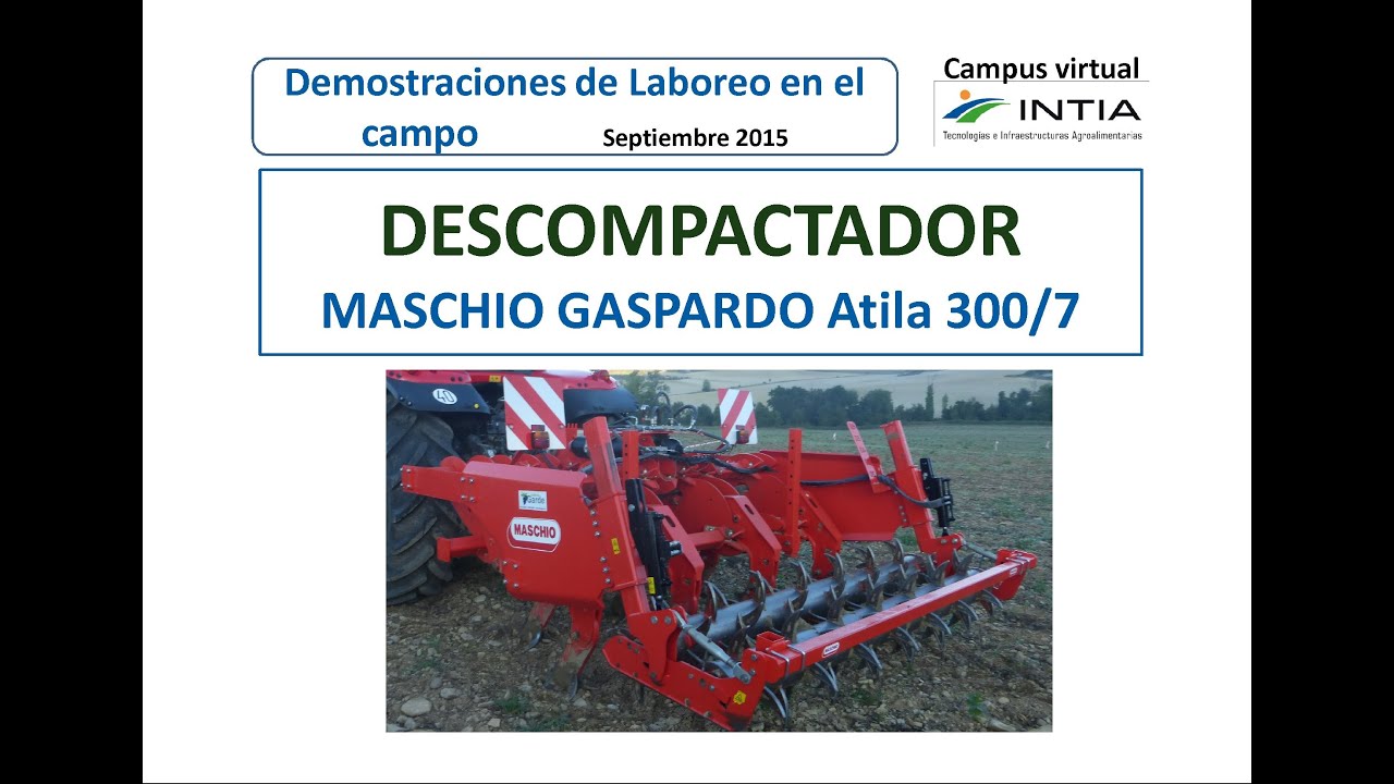 Demostración laboreo con: Descompactador MASCHIO GASPARDO Atila 300/7