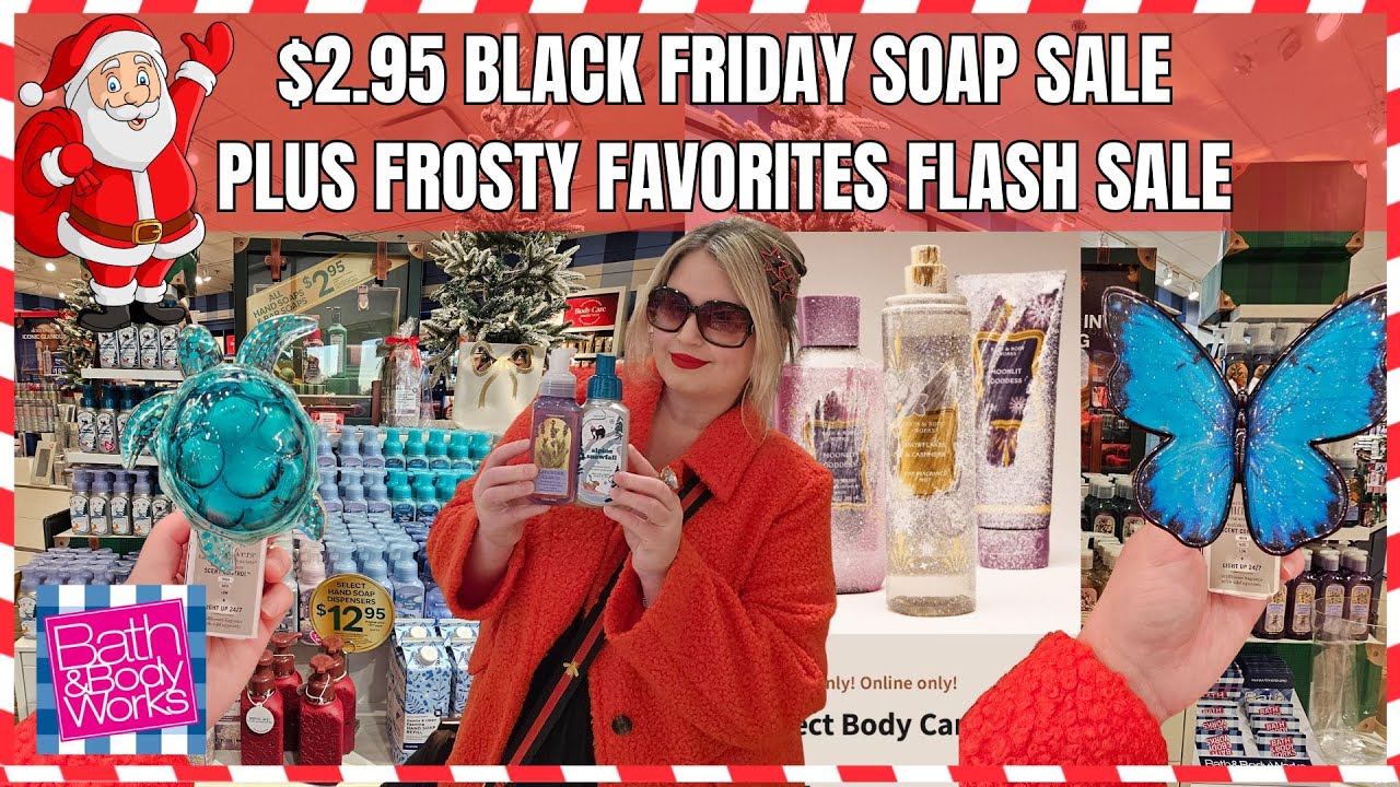 Распродажа мыла Bath & Body Works в Чёрную пятницу и мгновенная онлайн-распродажа сегодня вечером...